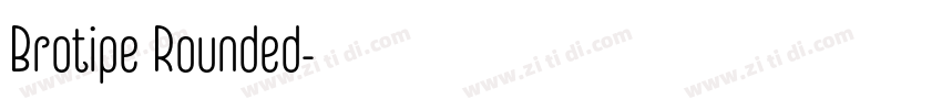 Brotipe Rounded字体转换